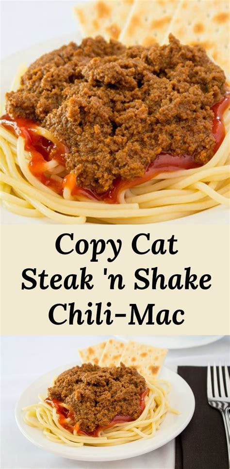 Steak N Shake Chili Mac Recipe